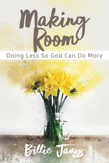 Making Room - Doing Less So God Can Do More - cover