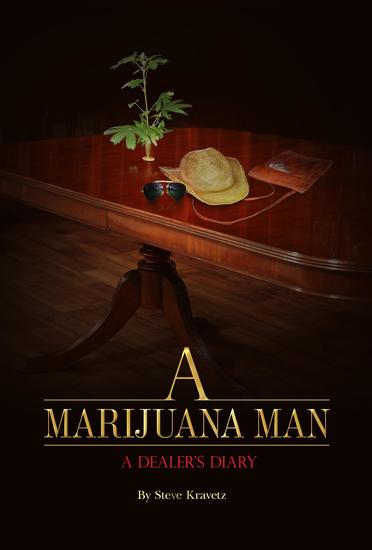 A Marijuana Man a Dealer's Diary - cover