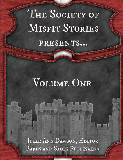 The Society of Misfit Stories PresentsVolume One - cover