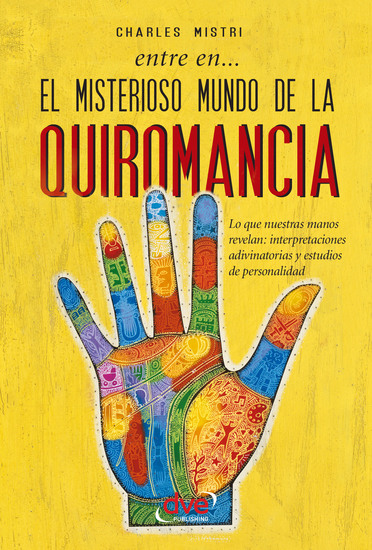 Entre en el misterioso mundo de la quiromancia - cover