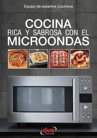Cocina rica y sabrosa con el microondas