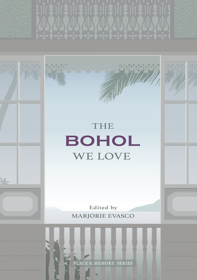 The Bohol We Love - An anthology of memoirs - cover