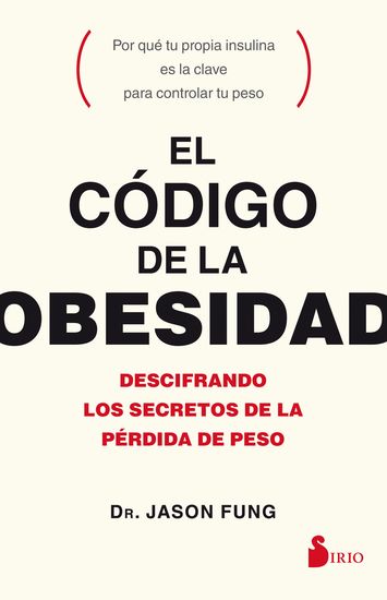 El código de la obesidad - Descifrando los secretos de la pérdida de peso - cover