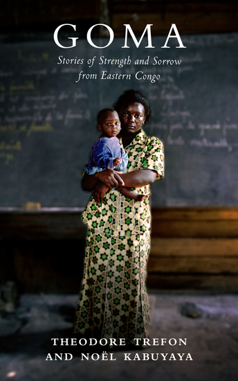Goma - Stories of Strength and Sorrow from Eastern Congo - cover