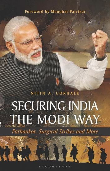 Securing India The Modi Way - Pathankot Surgical Strikes and More - cover