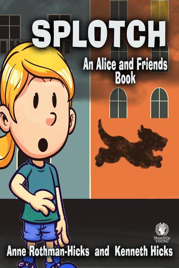 Splotch - An Alice and Friends Book - cover