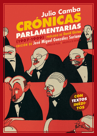 Crónicas parlamentarias - Y otros artículos políticos (1907-1909)