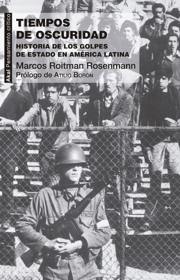 Tiempos de oscuridad - Historia de los golpes de Estado en América Latina - cover