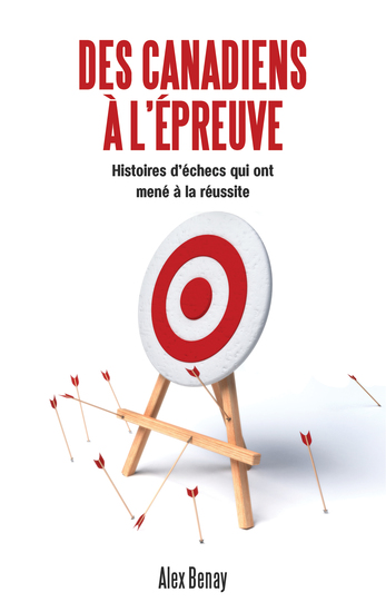 Des Canadiens à l'épreuve - Histoires d'échecs qui ont mené à la réussite - cover