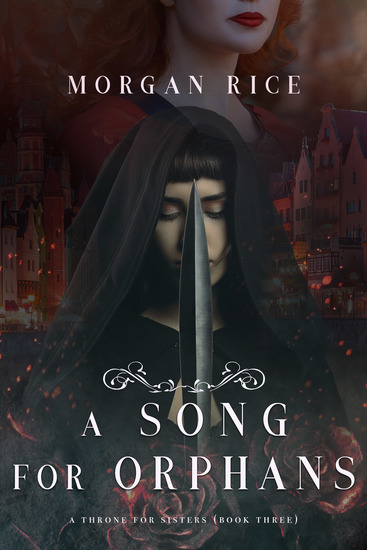 A Song for Orphans (A Throne for Sisters—Book Three) - cover