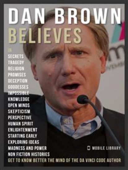 Dan Brown Believes - Dan Brown Quotes - Get to know The Da Vinci Code author - cover