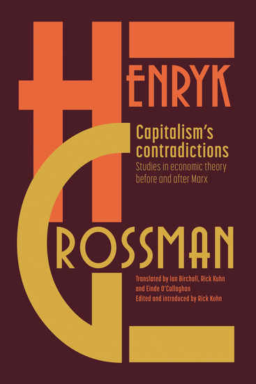 Capitalism's Contradictions - Studies of Economic Thought Before and After Marx - cover