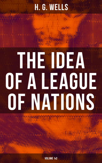 THE IDEA OF A LEAGUE OF NATIONS (Volume 1&2) - cover