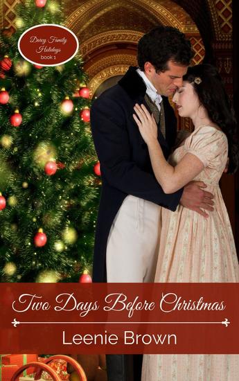 Two Days Before Christmas: A Pride and Prejudice Novella - Darcy Family Holidays #1 - cover