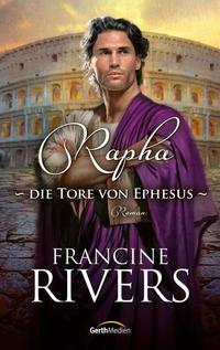 Rapha - Die Tore von Ephesus - Roman