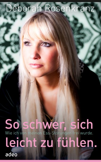 So schwer sich leicht zu fühlen - Wie ich von meinen Ess-Störungen frei wurde - cover