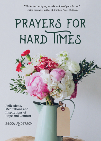 Prayers for Hard Times - Reflections Meditations and Inspirations of Hope and Comfort - cover