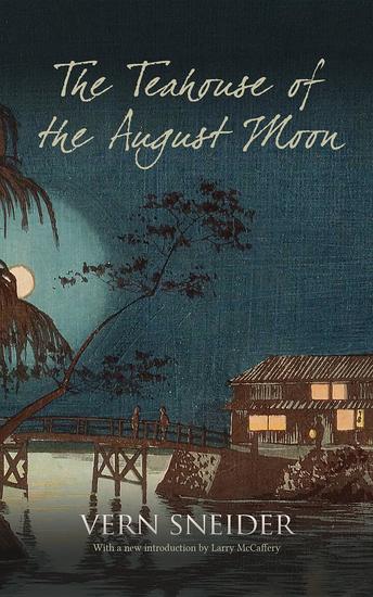 The Teahouse of the August Moon - cover