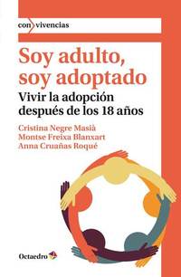 Soy adulto soy adoptado - Vivir la adopción después de los 18 años