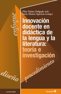 Innovación docente en didáctica de la lengua y la literatura: teoría e investigación