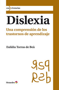 Dislexia - Una comprensión de los trastornos de aprendizaje