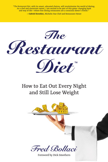 The Restaurant Diet - How to Eat Out Every Night and Still Lose Weight - cover