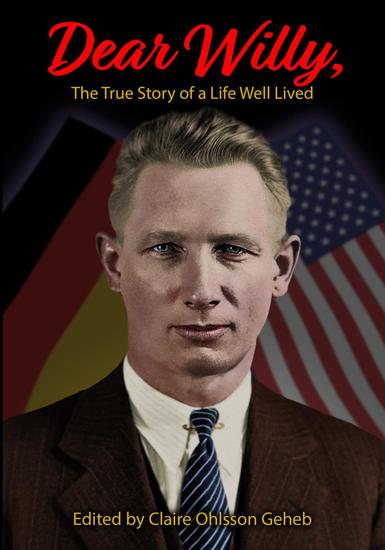 Dear Willy The True Story of a Life Well Lived - cover