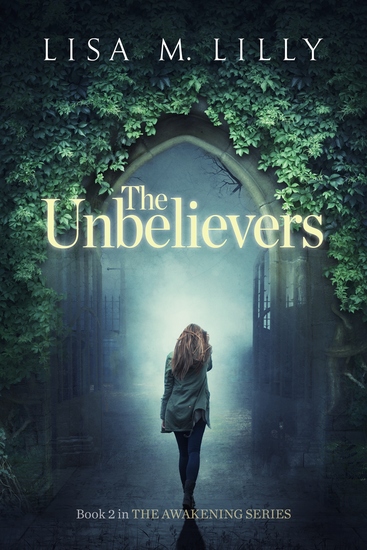 The Unbelievers - Book 2 in The Awakening Series - cover