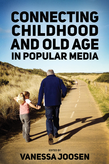 Connecting Childhood and Old Age in Popular Media - cover