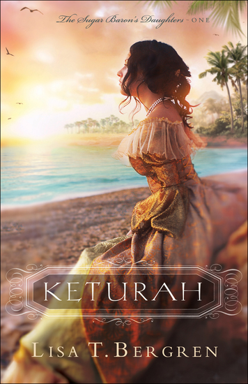 Keturah (The Sugar Baron's Daughters Book #1) - cover
