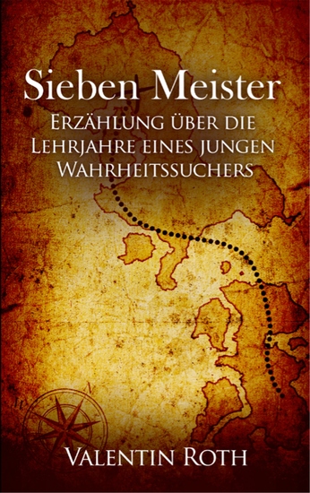 Sieben Meister - Erzählung über die Lehrjahre eines jungen Wahrheitssuchers - cover