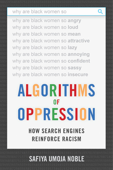 Algorithms of Oppression - How Search Engines Reinforce Racism - cover