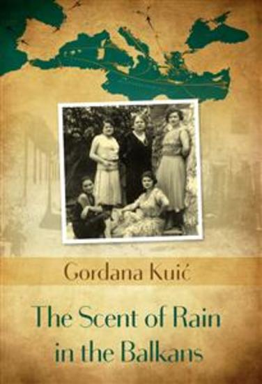 The Scent of Rain in the Balkans - cover