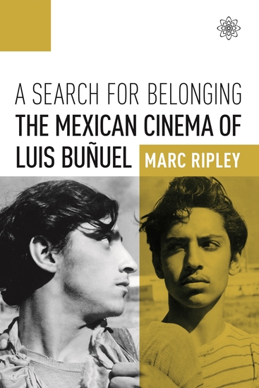 A Search for Belonging - The Mexican Cinema of Luis Buñuel - cover