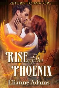 Rise of the Phoenix - Return to Avalore #2