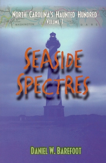 Seaside Spectres - North Carolina's Haunted Hundred Coastal - cover