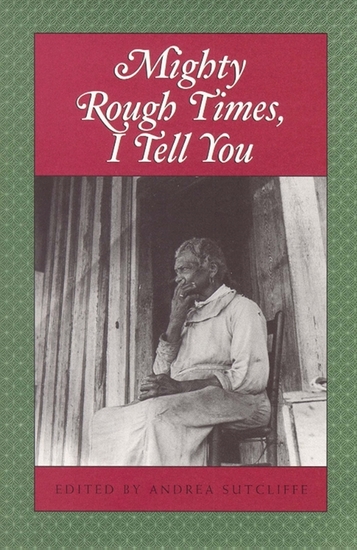 Mighty Rough Times I tell You - Personal Accounts of Slavery in Tennessee - cover
