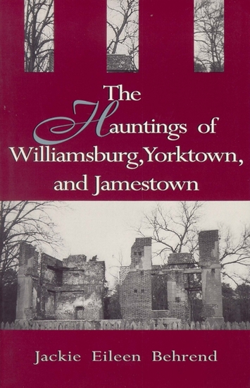 Hauntings of Williamsburg Yorktown and Jamestown - cover