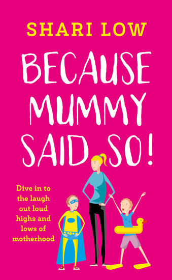 Because Mummy Said So - And Other Unreasonable Tales of Motherhood - cover