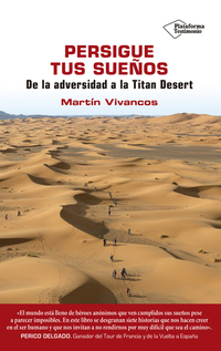 Persigue tus sueños - De la adversidad a la Titan Desert