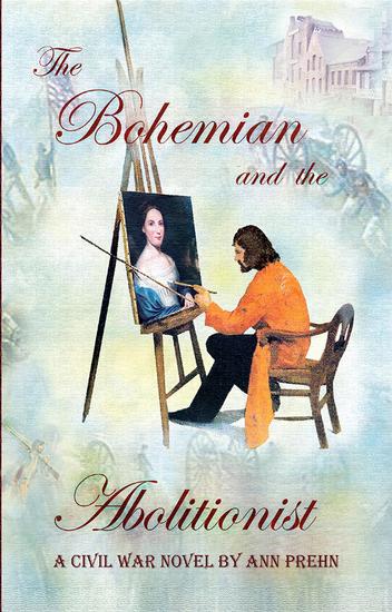 The Bohemian and the Abolitionist - A Civil War Novel - cover