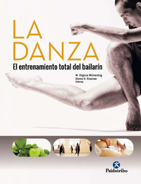 La danza - El entrenamiento total del bailarín