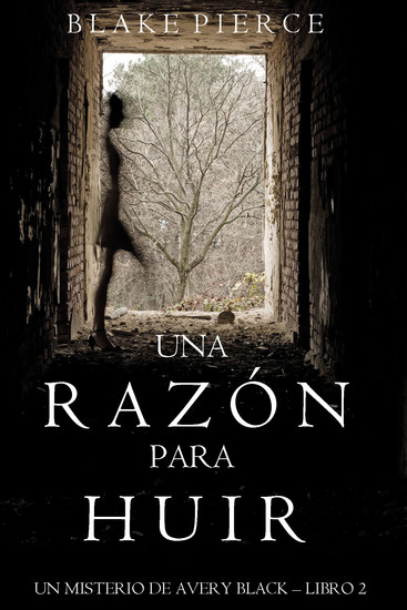 Una Razón para Huir (Un Misterio de Avery Black—Libro 2) - cover