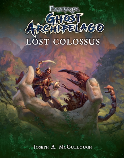 Frostgrave: Ghost Archipelago: Lost Colossus - cover