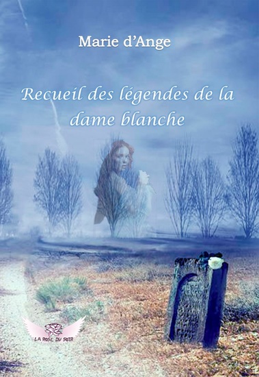 Recueil des légendes de la Dame Blanche - cover