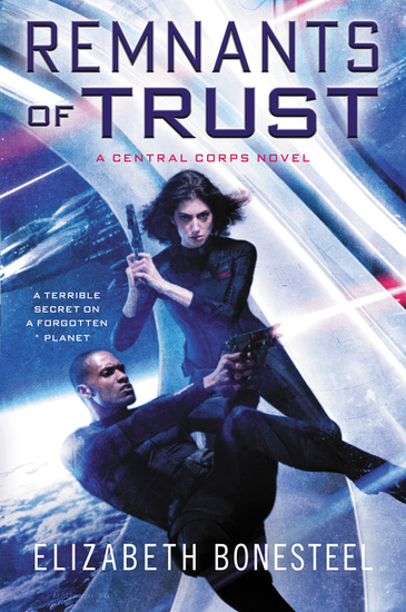 Remnants of Trust - A Central Corps Novel - cover