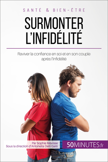 Surmonter l'infidélité - Raviver la confiance en soi et en son couple après l’infidélité - cover