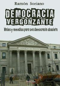 Democracia vergonzante - Males y remedios para una democracia obsoleta