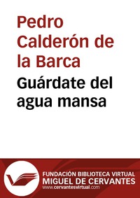 Guárdate del agua mansa