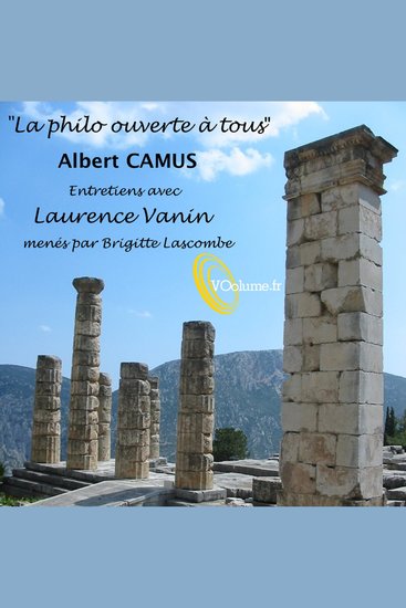 Philo ouverte à tous - Albert Camus La - Philo ouverte à tous - cover